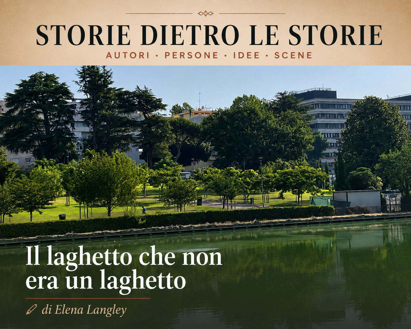Il laghetto che non era il laghetto